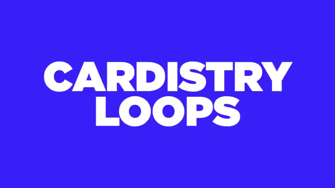 CARDISTRY LOOPS · 视频画面