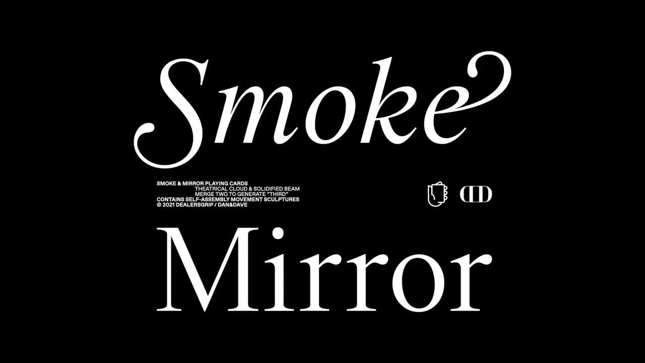 SMOKE & MIRROR & Dan & Dave · 视频画面